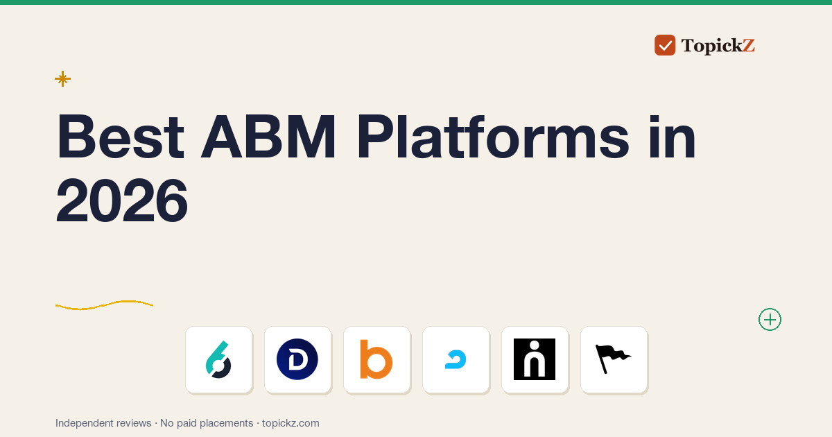 Best ABM Platforms in 2026: 9 Tools Tested for B2B Revenue Teams