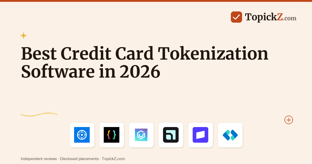 Best Credit Card Tokenization Software in 2026: 20 Tools Tested for PCI Scope Reduction