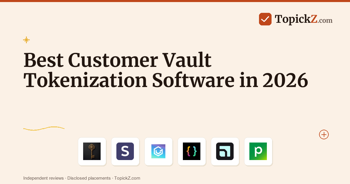 Best Customer Vault Tokenization Software in 2026: 20 Tools Tested for Product and Engineering Teams