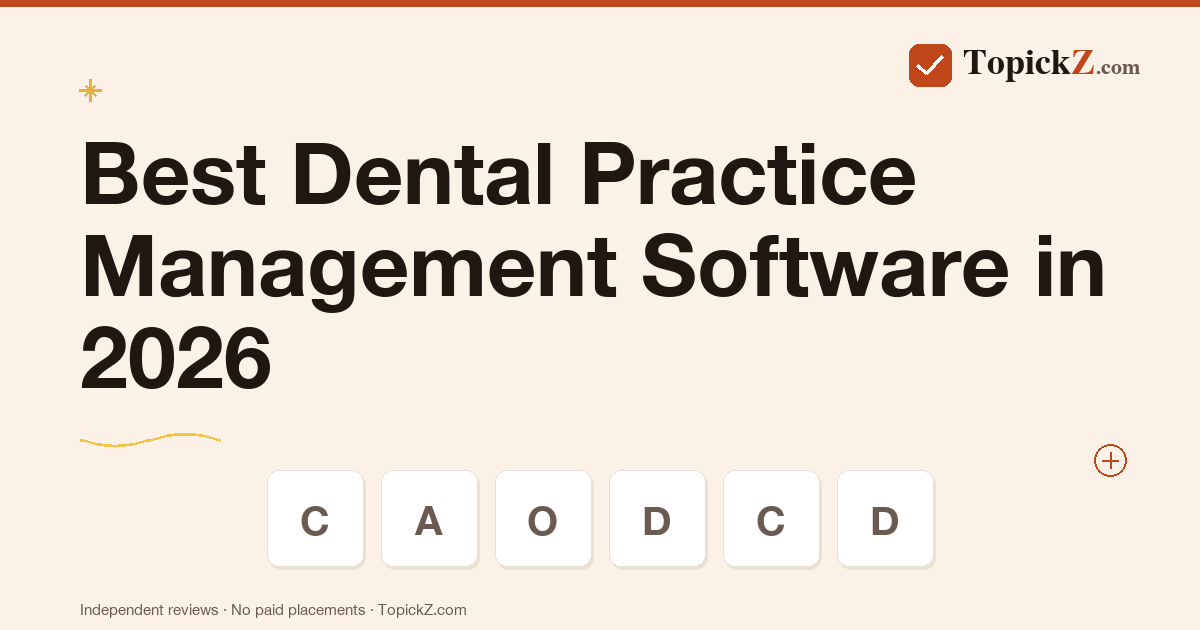 Best Dental Practice Management Software in 2026: 8 Platforms Tested for Solo Practices and DSOs