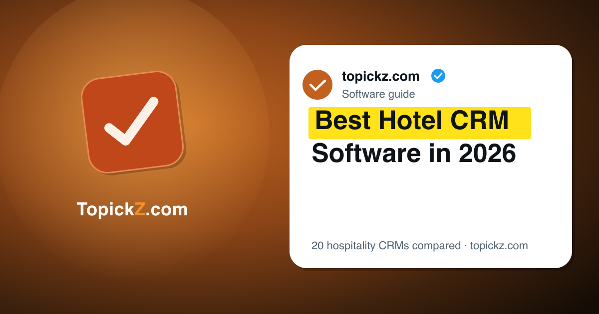 Best Hotel CRM Software in 2026: 20 Tools Compared for Hoteliers and Hospitality Teams