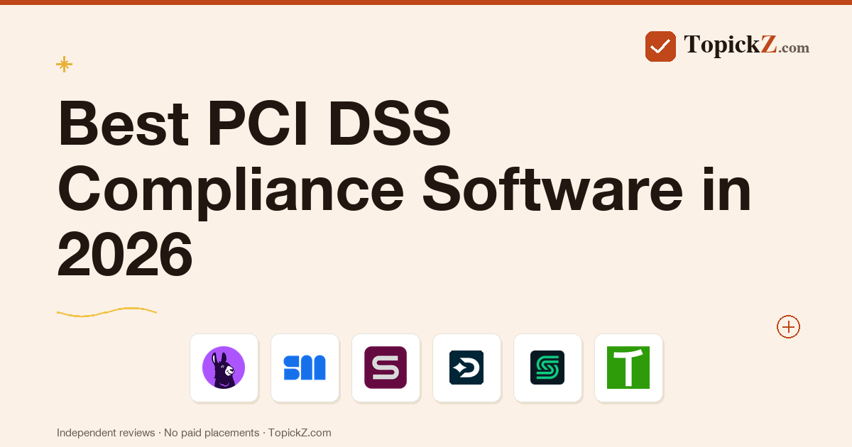 Best PCI DSS Compliance Software in 2026: 20 Tools Compared for Payments and Security Teams